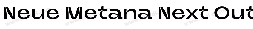 Neue Metana Next Out字体转换